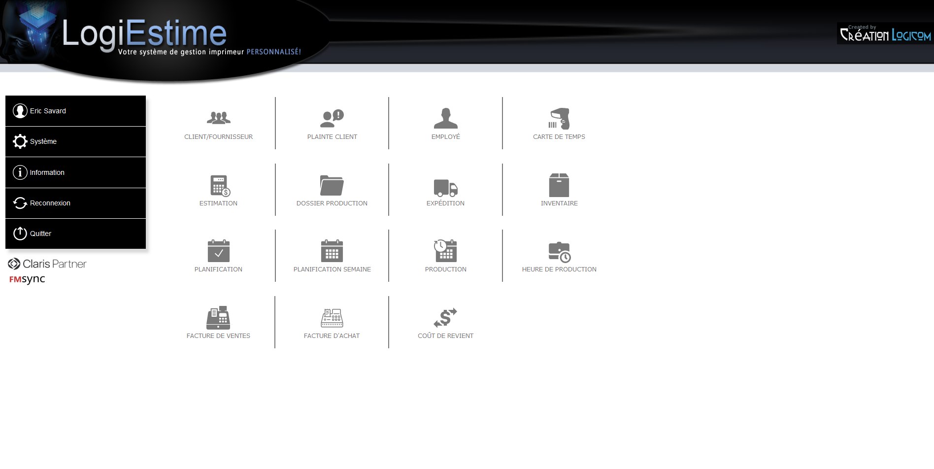 Un seul menu pour tout votre flux de travail — clients, estimation, production, facturation
